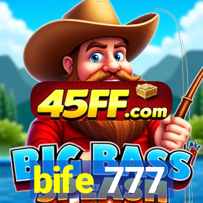 bife 777